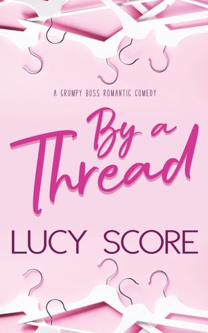 By a Thread (Lucy Score)